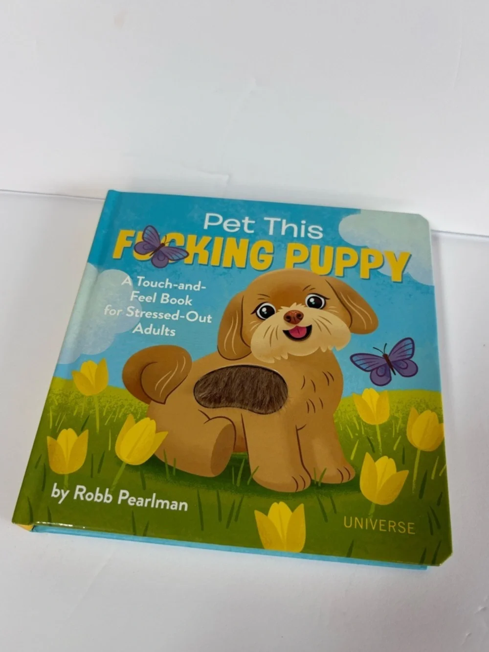 NWOT Pet This F**** Puppy: A Touch-And-Feel Book For Stressed-Out Adults